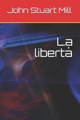 Book cover for La liberta