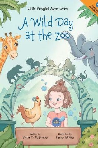 Cover of A Wild Day at the Zoo