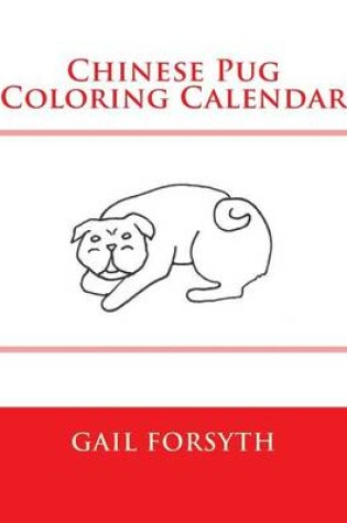 Cover of Chinese Pug Coloring Calendar