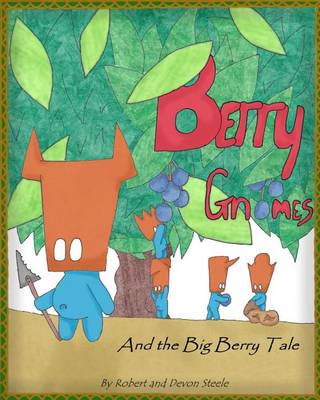 Cover of Berry Gnomes and the Big Berry Tale