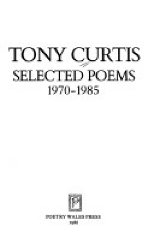 Cover of Selected Poems 1970-85