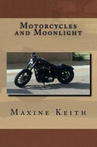 Cover of Motorcycles and Moonlight