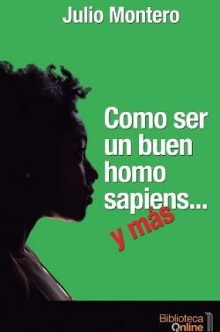 Cover of Como ser un buen homo sapiens... y mas