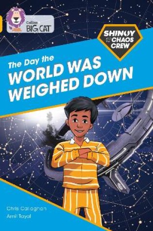 Cover of Shinoy and the Chaos Crew: The Day the World Was Weighed Down