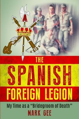 Book cover for The Spanish Foreign Legion