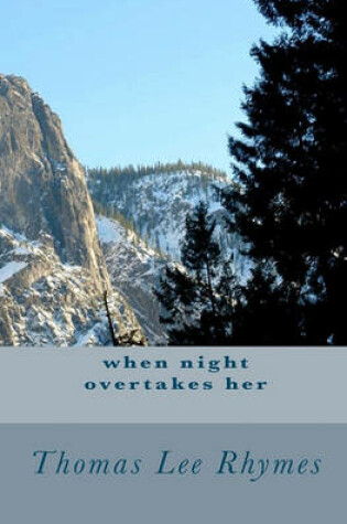 Cover of When Night Overtakes Her