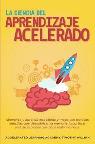 Cover of La ciencia del aprendizaje acelerado