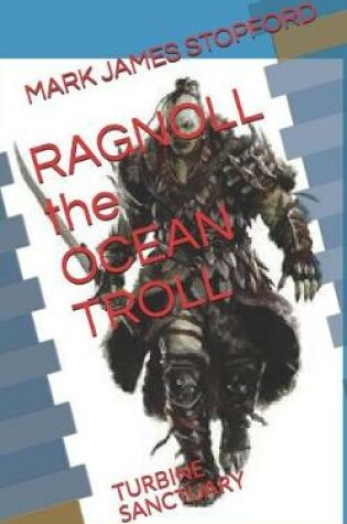 Cover of RAGNOLL the OCEAN TROLL