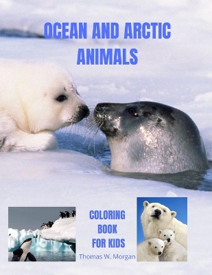 Book cover for Ocean and Arctic Animals Coloring Book for Kids