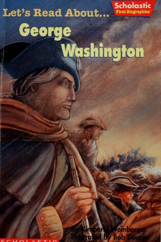 Cover of Let's Read About-- George Washington