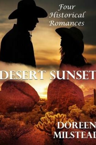 Cover of Desert Sunset: Four Historical Romances