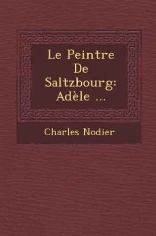 Cover of Le Peintre de Saltzbourg