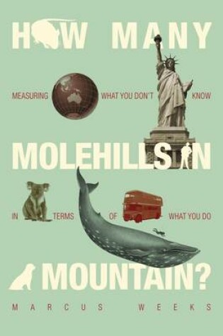 Cover of How Many Molehills in a Mountain?