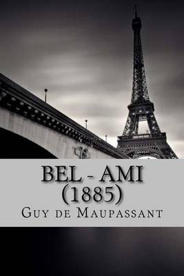 Book cover for Bel - Ami (1885) (French Edition)