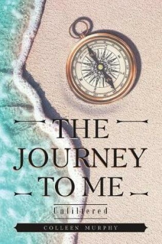Cover of The Journey to Me