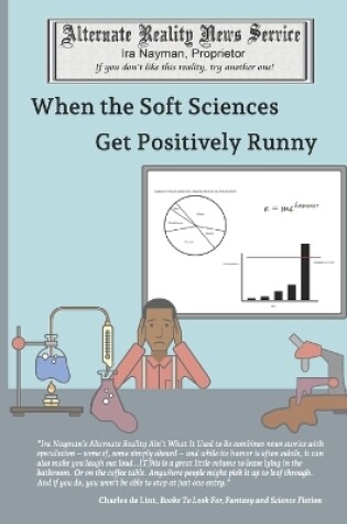 Cover of When the Social Sciences Get Positively Runny