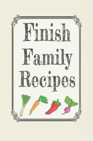 Cover of Finish family recipes