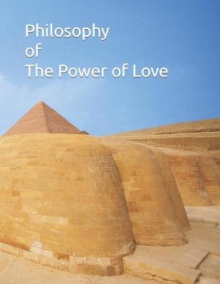 Book cover for Philosophy of The Power of Love