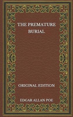 Book cover for The Premature Burial - Original Edition