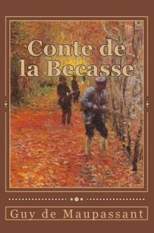 Cover of Conte de la Becasse