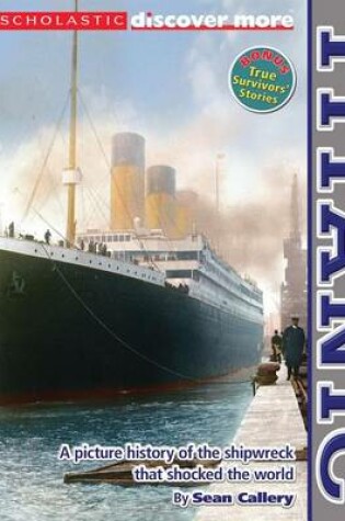 Cover of Scholastic Discover More: Titanic