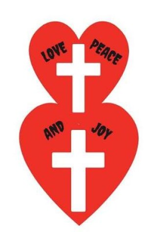 Cover of Love, Peace and Joy