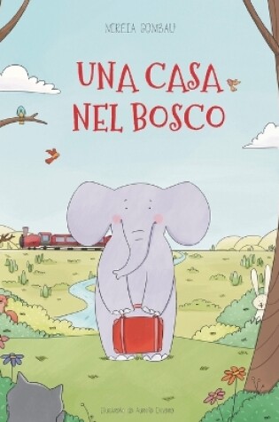 Cover of Una casa nel bosco