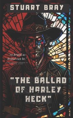 Book cover for The Ballad of Harley Heck