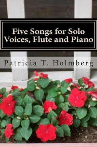 Cover of Five Songs for Solo Voices, Flute and Piano