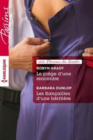 Cover of Le Piege D'Une Rencontre - Les Fiancailles D'Une Heritiere