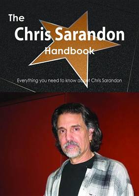 Book cover for The Chris Sarandon Handbook - Everything You Need to Know about Chris Sarandon