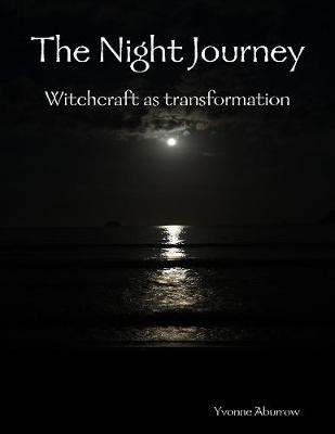 Book cover for The Night Journey: Witchcraft As Transformation