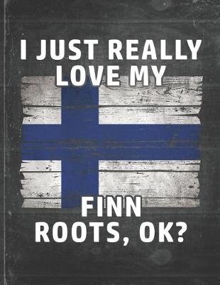 Book cover for I Just Really Like Love My Finn Roots