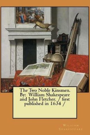 Cover of The Two Noble Kinsmen. By