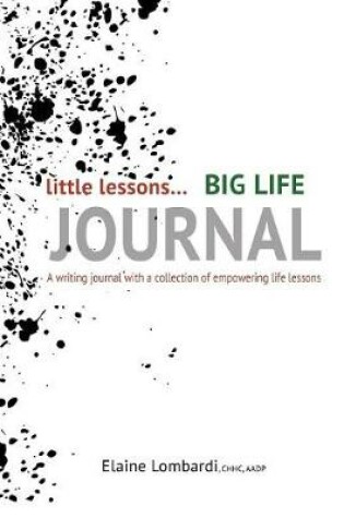 Cover of Little Lessons Big Life Journal