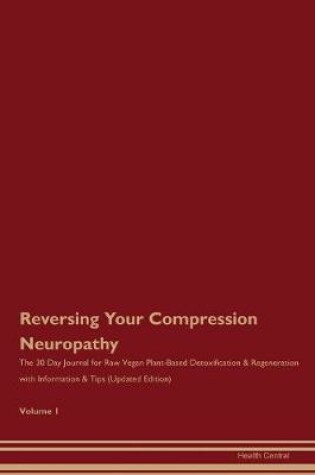 Cover of Reversing Your Compression Neuropathy