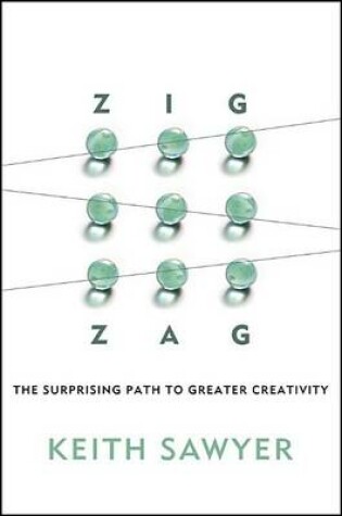 Cover of Zig Zag: The Surprising Path to Greater Creativity