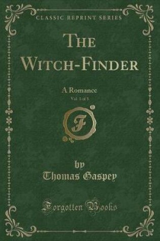 Cover of The Witch-Finder, Vol. 1 of 3