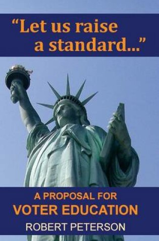 Cover of Let Us Raise a Standard...