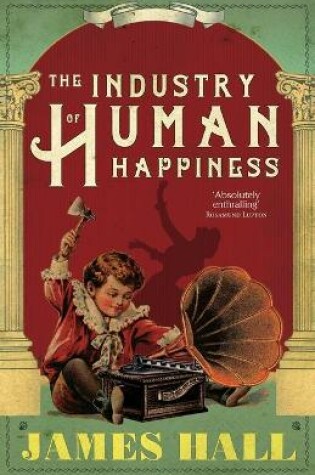 Cover of The Industry of Human Happiness