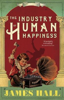 Book cover for The Industry of Human Happiness