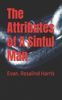 Book cover for The Attributes of A Sinful Man