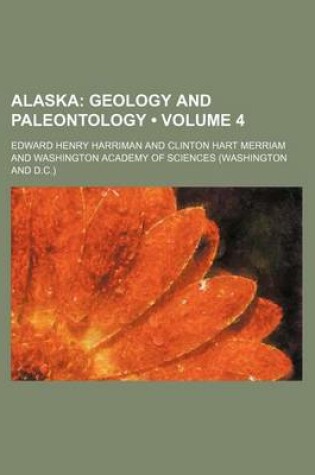 Cover of Alaska (Volume 4); Geology and Paleontology