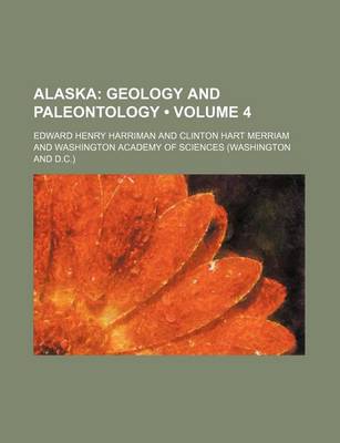 Book cover for Alaska (Volume 4); Geology and Paleontology