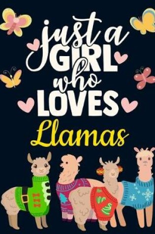 Cover of Just a Girl Who Loves Llamas