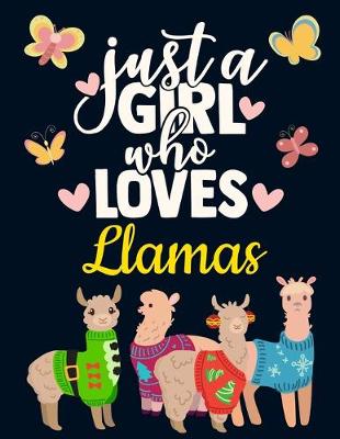 Book cover for Just a Girl Who Loves Llamas