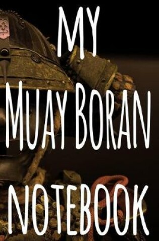 Cover of My Muay Boran Notebook
