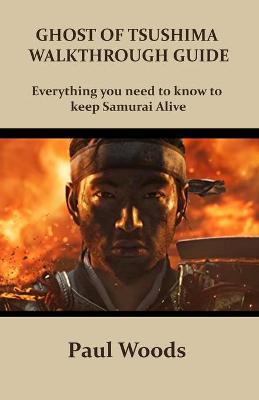 Book cover for Ghost of Tsushima Walkthrough Guide