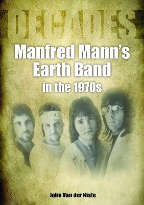 Book cover for Manfred Mann’s Earth Band in the 1970s