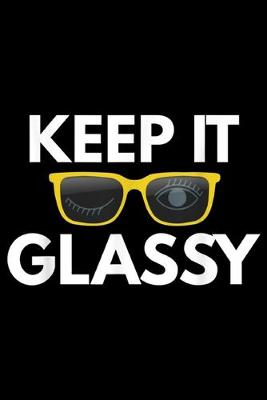 Book cover for Keep It Glassy